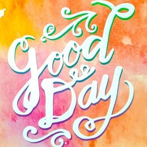 HAVE A GOOD DAY 🦋